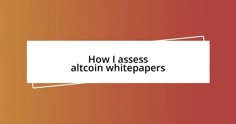 How I assess altcoin whitepapers