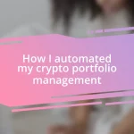 How I automated my crypto portfolio management