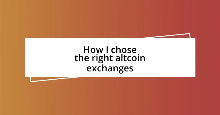 How I chose the right altcoin exchanges