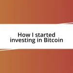 How I started investing in Bitcoin