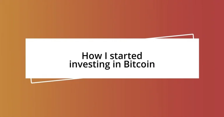 How I started investing in Bitcoin