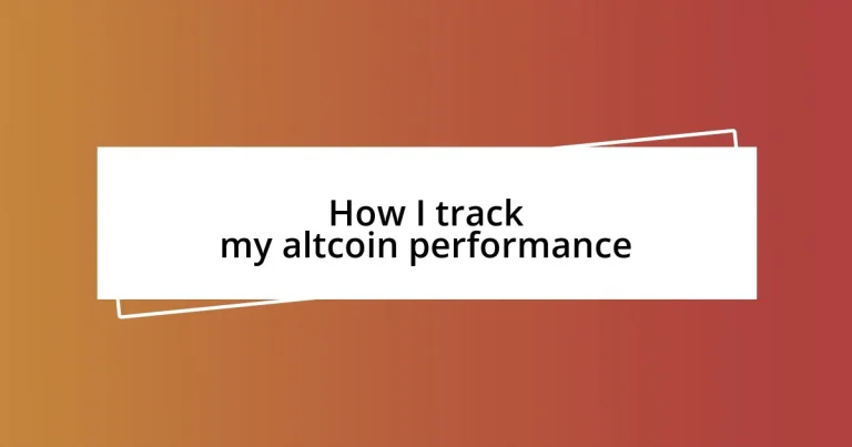 How I track my altcoin performance