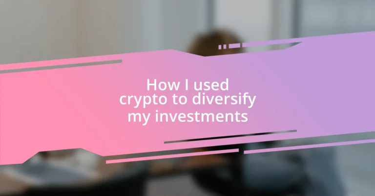 How I used crypto to diversify my investments