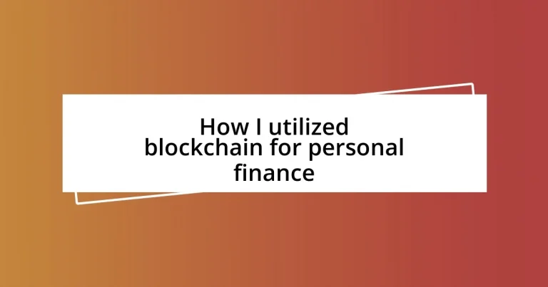 How I utilized blockchain for personal finance