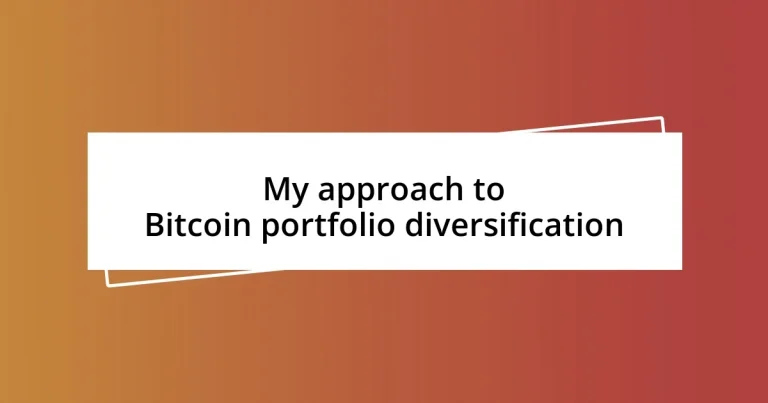 My approach to Bitcoin portfolio diversification