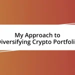 My Approach to Diversifying Crypto Portfolio