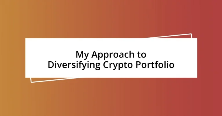 My Approach to Diversifying Crypto Portfolio