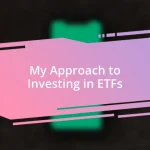 My Approach to Investing in ETFs