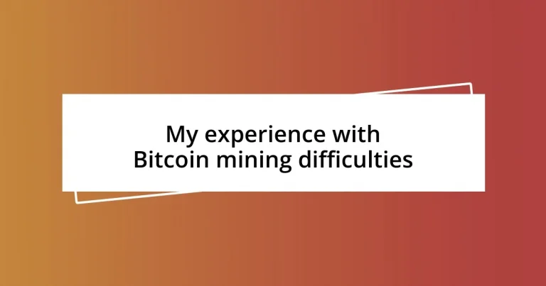 My experience with Bitcoin mining difficulties