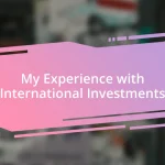 My Experience with International Investments