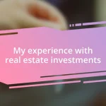 My experience with real estate investments