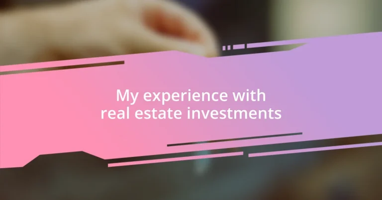 My experience with real estate investments