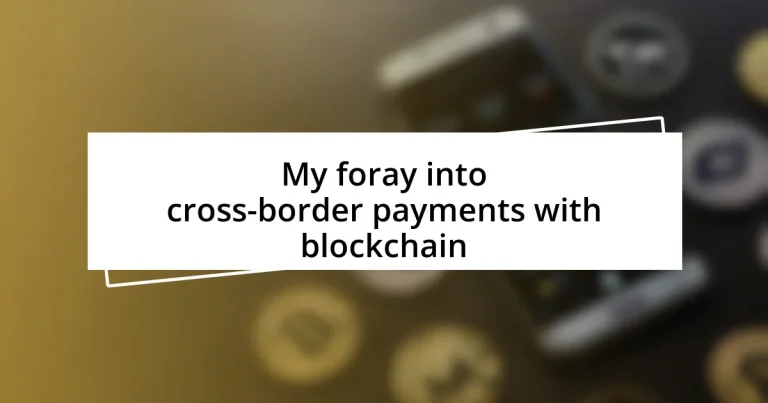 My foray into cross-border payments with blockchain