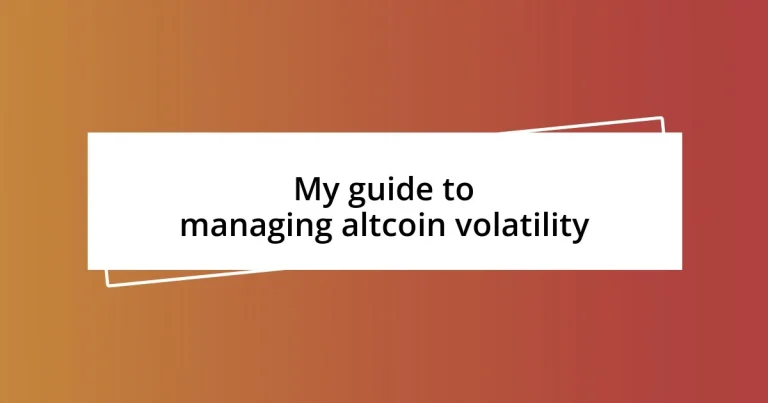 My guide to managing altcoin volatility