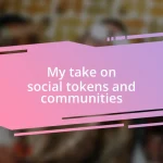 My take on social tokens and communities