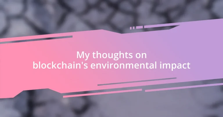 My thoughts on blockchain’s environmental impact