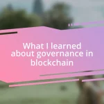 What I learned about governance in blockchain