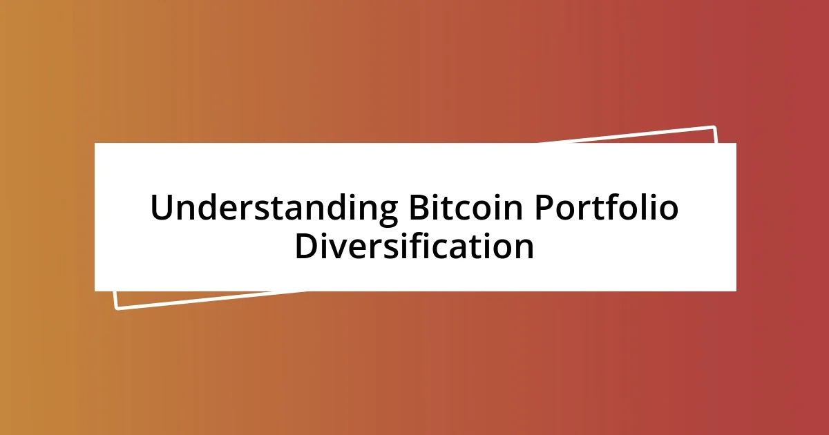 Understanding Bitcoin Portfolio Diversification