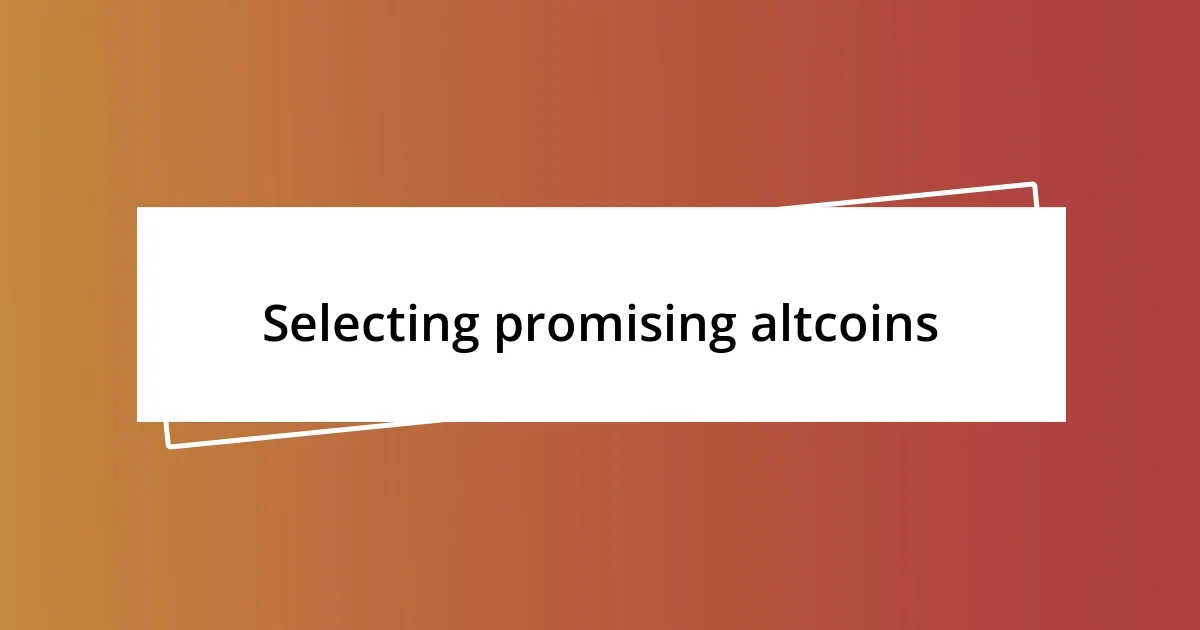 Selecting promising altcoins