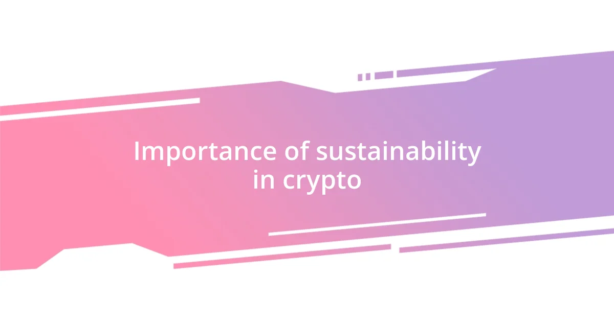 Importance of sustainability in crypto