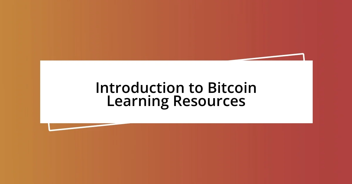 Introduction to Bitcoin Learning