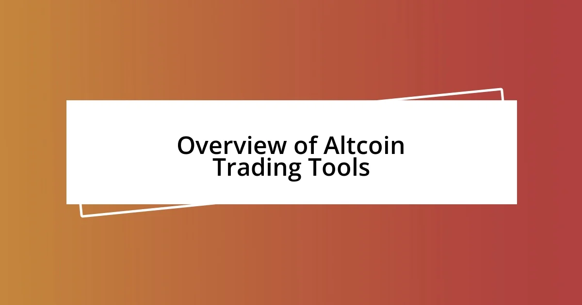 Overview of Altcoin Trading Tools