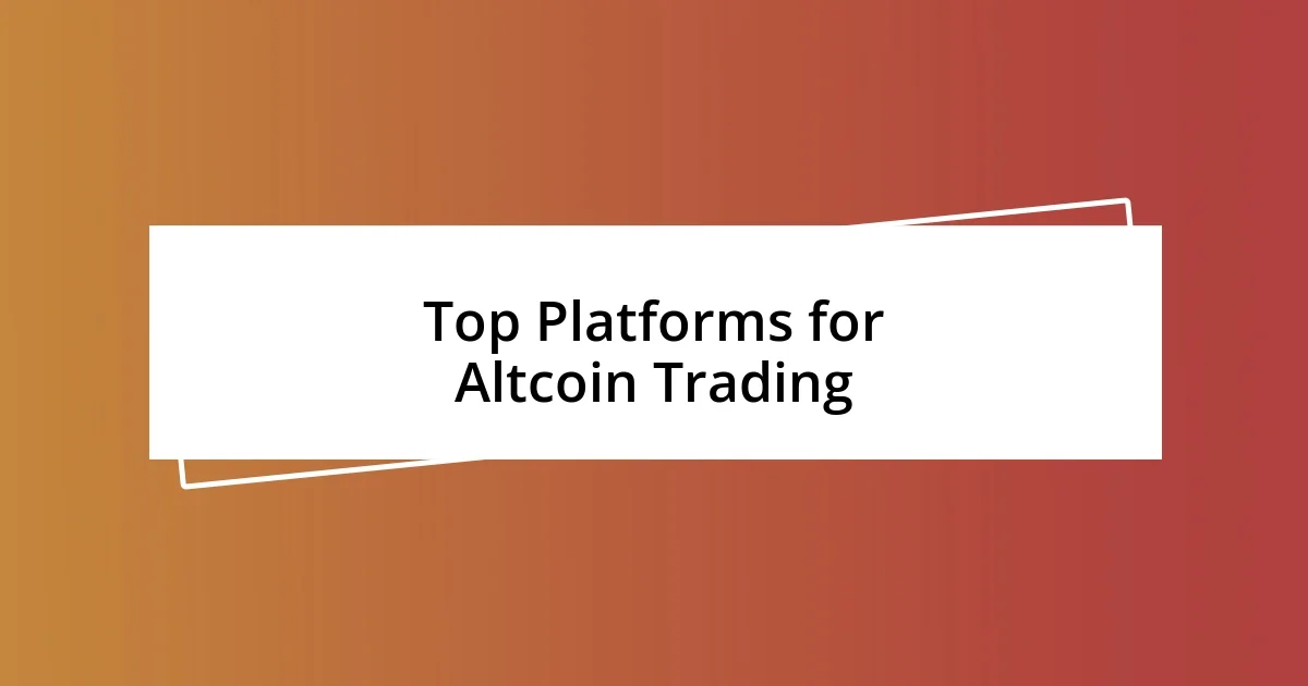 Top Platforms for Altcoin Trading