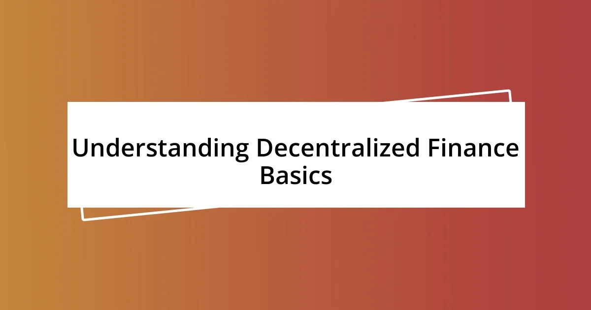 Understanding decentralized finance