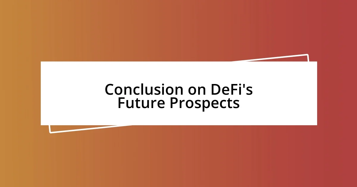 Conclusion on DeFi